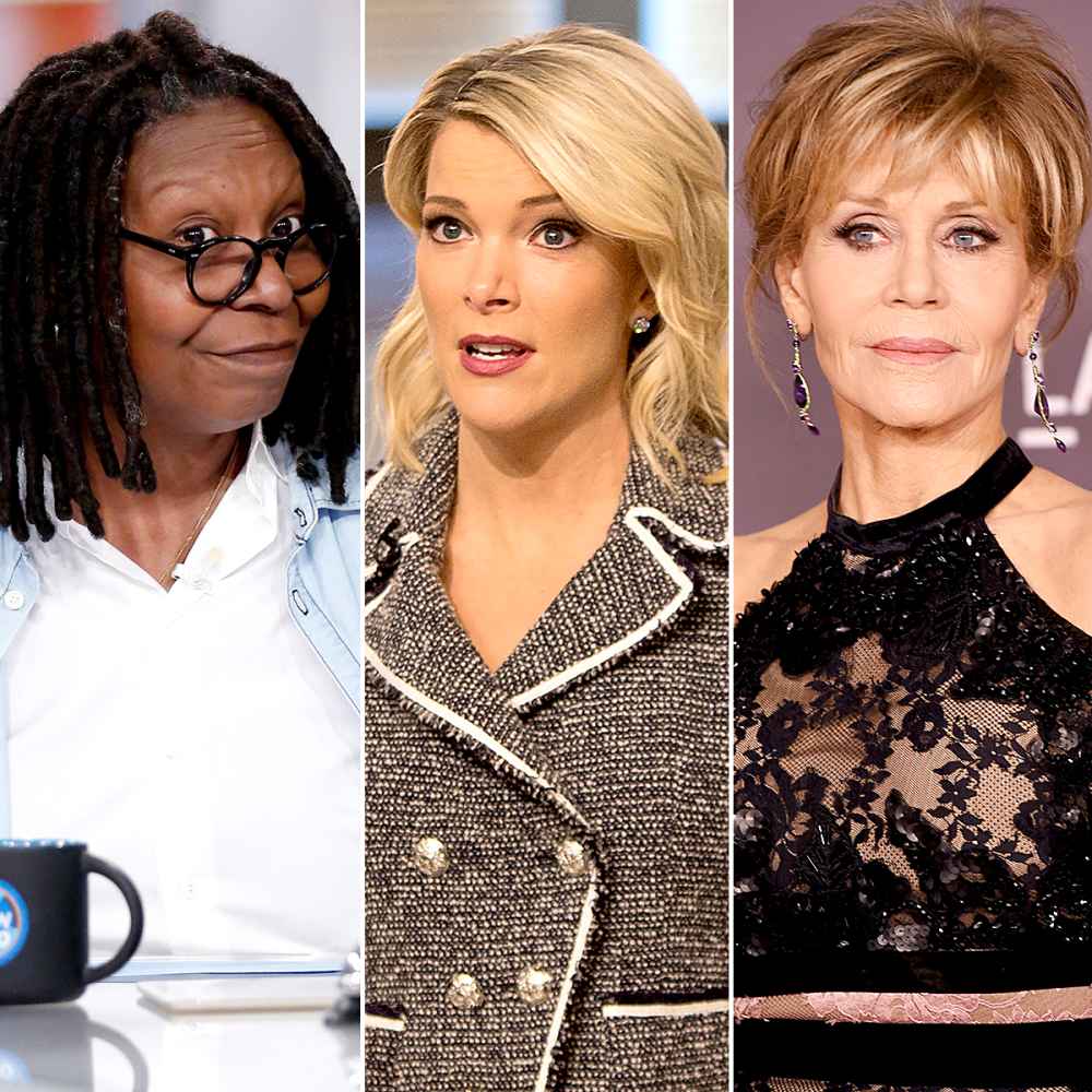 Whoopi Goldberg, Megyn Kelly, and Jane Fonda