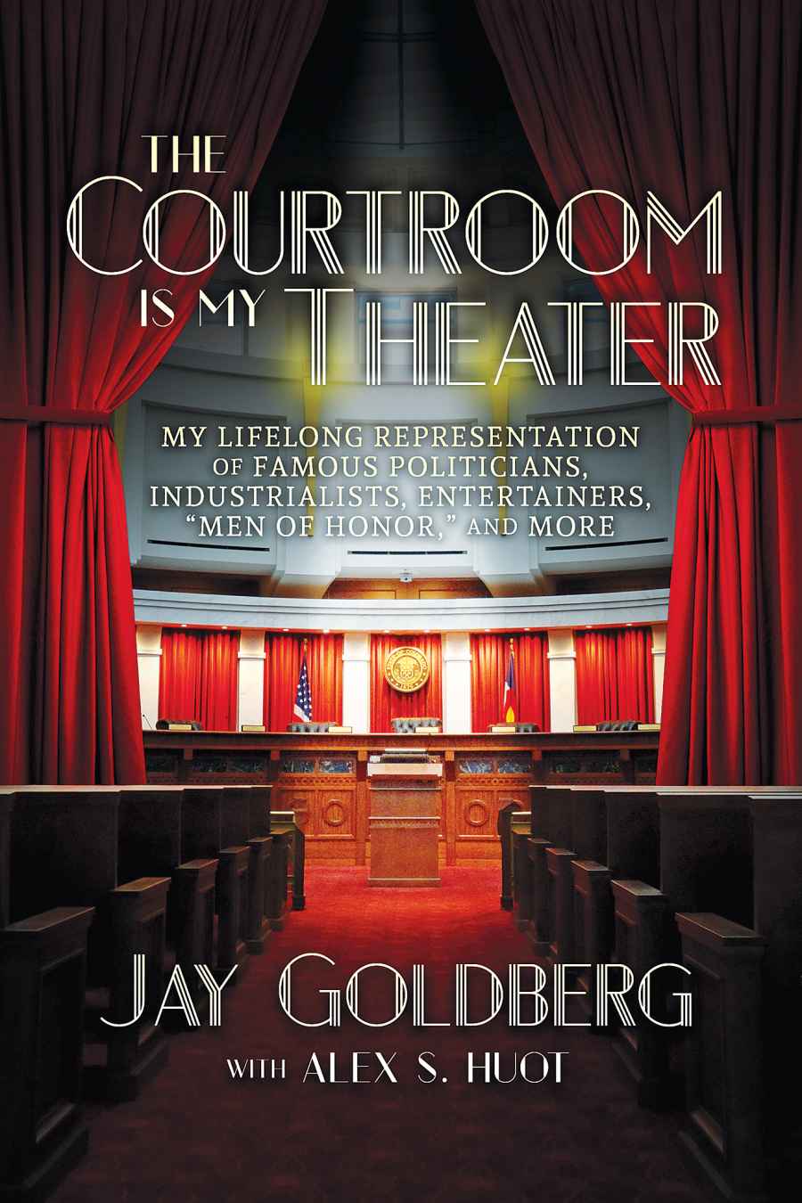 Buzzzz-o-meter The Courtroom Is My Theater Jay Goldberg