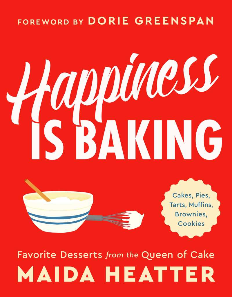 Happiness-Is-Baking-by-Maida-Heatter