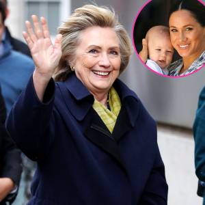 Hillary Clinton Visits Duchess Meghan Harry Archie at Home