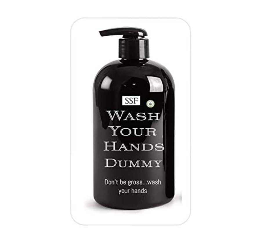 WASH YOUR HANDS DUMMY. Naturally Antibacterial Plant Based Hand Soap Made with Essential Oils