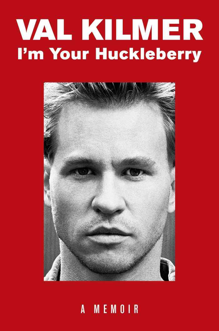 Val Kilmer Im Your Huckleberry Memoir