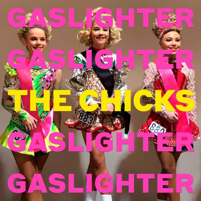 Gaslighter Dixie Chicks Change Their Name To The Chicks Call for Change