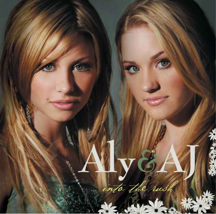 Aly and AJ Into the Rush
