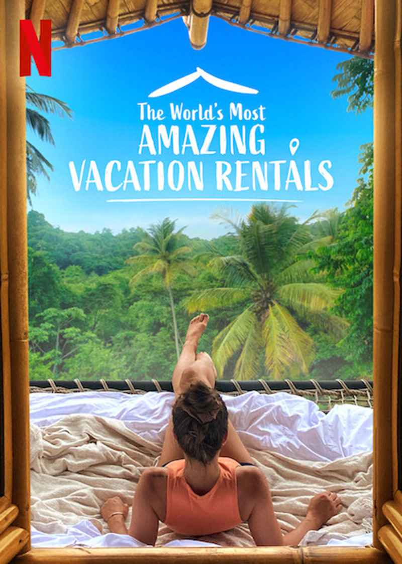 The World's Most Amazing Vacation Rentals Summer TV Preview
