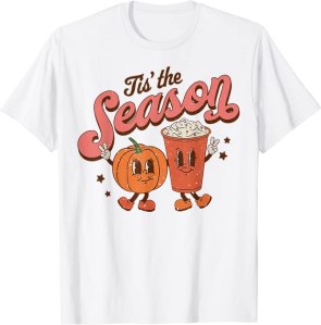 Camiseta Tis The Season Pumpkin Spice