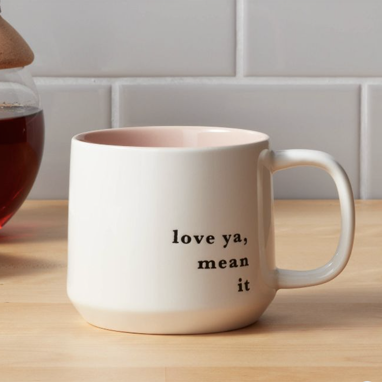 Love Ya Mean It mug
