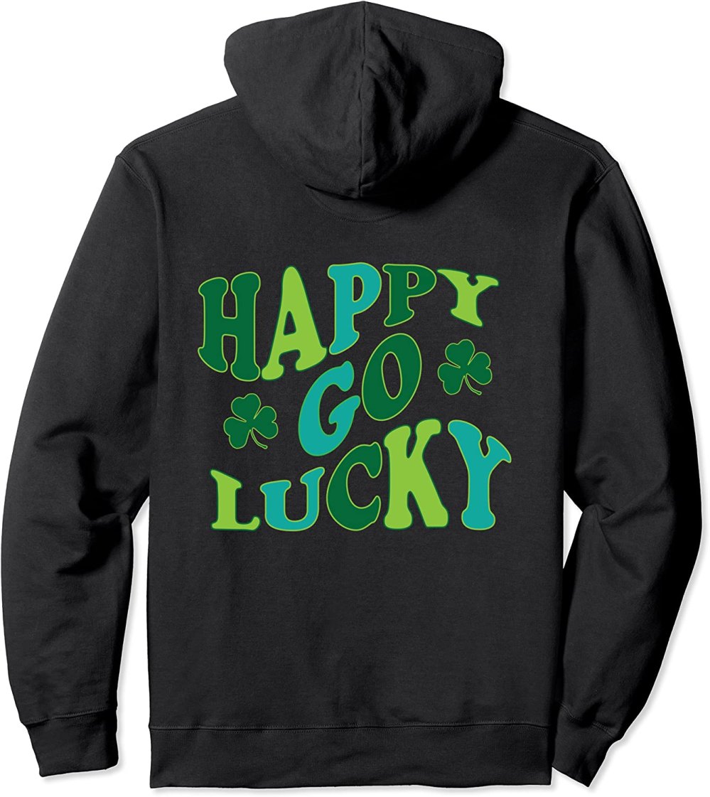 Happy Go Lucky hoodie