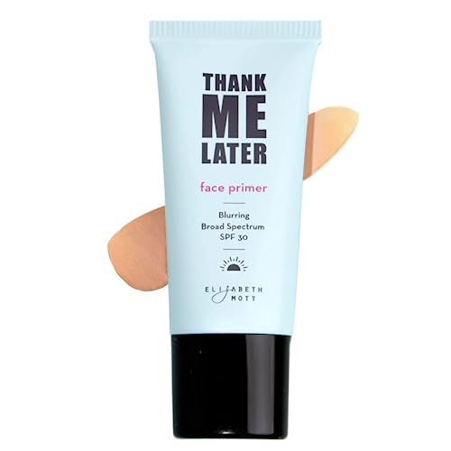 Early Amazon Prime Deals 6 Elizabeth Mott Thank Me Later Blurring Face Primer with SPF 30 - Sun Protection All Day Makeup Wear - Pore Minimizing, Softens Fine Lines and Wrinkles for Velvet Skin - Great For All Ages, 30mL