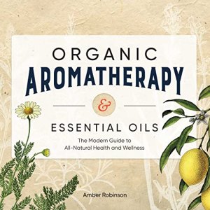 Organic Aromatherapy & Essential Oils