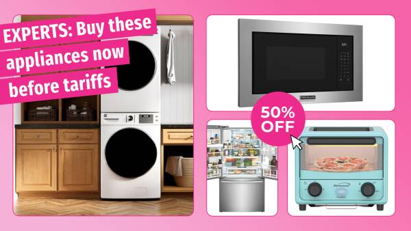 EXCLUSIVE! Experts Say To Get The appliances now Now Before Tariffs