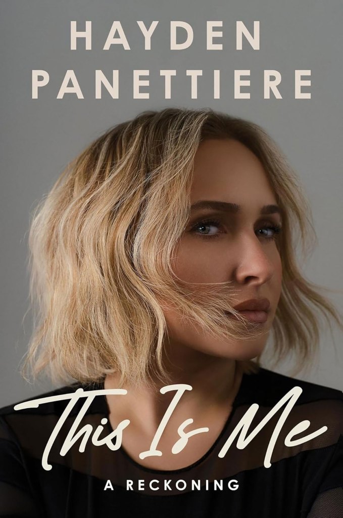 Hayden Panettiere Recalled Feeling Turned On By Girls Book This Is Me