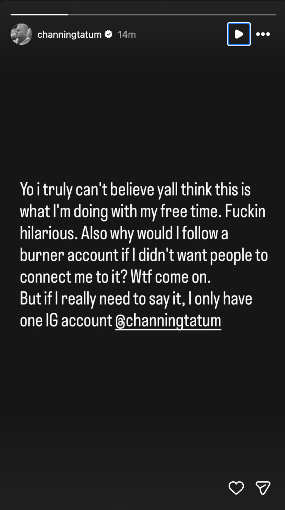 Channing Tatum Addresses Burner Account Drama After Viral Rumors Fin Hilarious IG