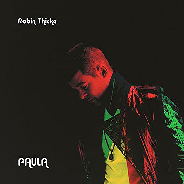 Robin Thicke's album "Paula"