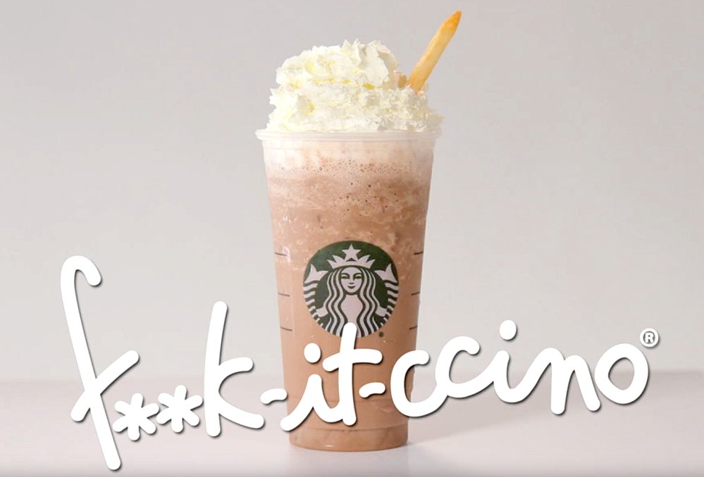 The F--k-it-ccino